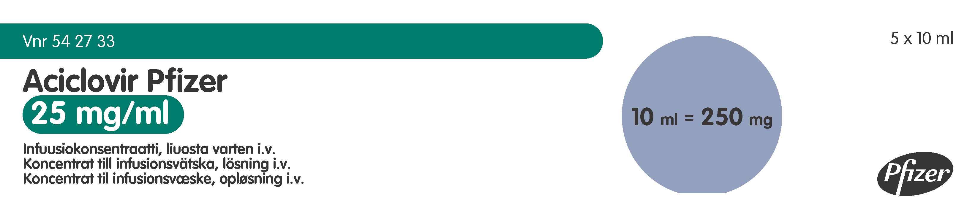 ACICLOVIR PFIZER 25 mg/ml infuusiokonsentraatti, liuosta varten 5 x 10 ml