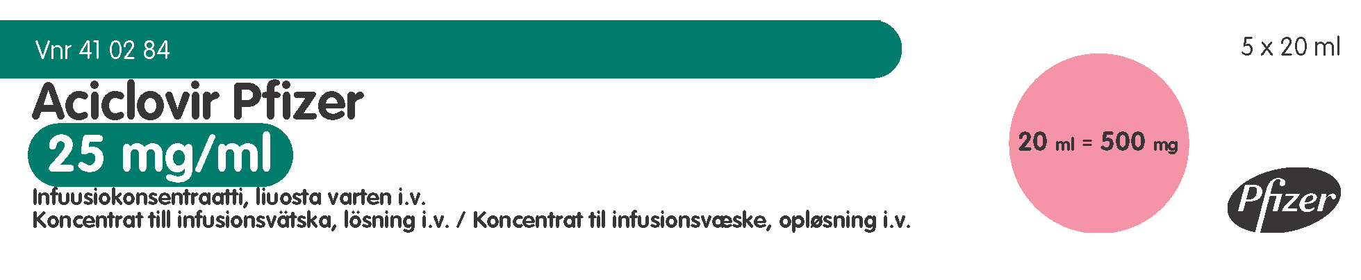 ACICLOVIR PFIZER 25 mg/ml infuusiokonsentraatti, liuosta varten 5 x 20 ml